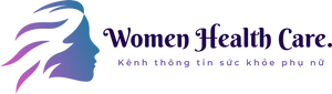 Kênh thông tin sức khoẻ phụ nữ – Women Health Care